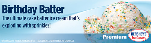 Birthday Batter: The ultimate cake batter ice cream that’s exploding with sprinkles!