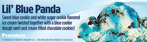 Lil' Blue Panda: Sweet blue cookie and white sugar cookie flavored ice cream twisted together with a blue cookie dough swirl and cream filled chocolate cookies!