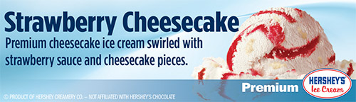 Strawberry Cheesecake: Premium cheesecake ice cream swirled with strawberry sauce and cheesecake pieces!